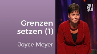 Setze Grenzen in Beziehungen 1 – Joyce Meyer – Beziehungen gelingen lassen [upl. by Tiga]