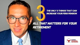 The Only 3 Things that Can Increase Your FERS Pension [upl. by Annuahs871]