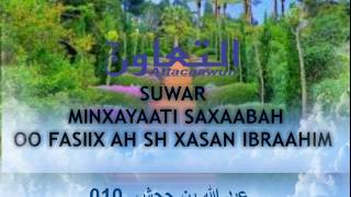 010 suwar min xayaati saxaabah oo fasiix ah sh xasan ibraahim ciise [upl. by Orfinger331]