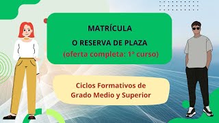 Matrícula  reserva o pendiente de plaza en ciclos formativos [upl. by Mickelson]