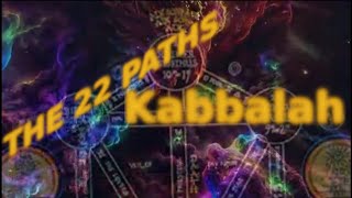 THE 22 PATHS in Kabbalah [upl. by Mossberg]