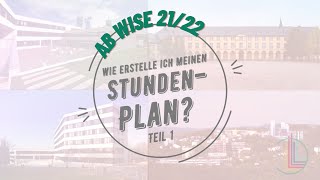 Lehramt Studienbeginn ab WiSe 2122 Wie erstelle ich meinen Stundenplan Teil I [upl. by Attenaej]