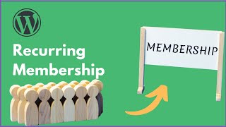 WordPress Membership Mastery How to Set Up Recurring Payments [upl. by Devol165]