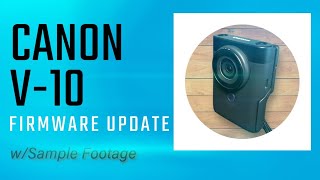 New Canon V10 Firmware Update [upl. by Aven252]