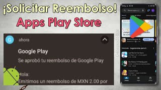 Como solicitar un reembolso de una aplicación que compre en Play Store App Android [upl. by Kihtrak393]