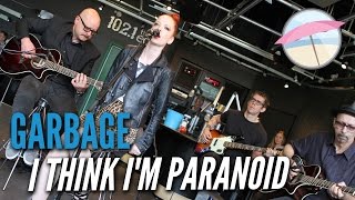 Garbage  I Think Im Paranoid Live at the Edge [upl. by Biron]