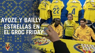 Eric Bailly y Ayoze Pérez estrellas en el Groc Friday [upl. by Marcela]