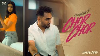 Chor Chor Official Video Prem Dhillon  LIMITLESS  Rass  Latest Punjabi Songs 2023 [upl. by Kuehnel]