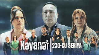 Xəyanət 2ci mövsüm 230cu Seriya [upl. by Atinel]