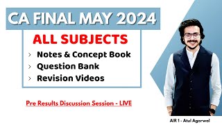 ALL SUBJECTS Notes Question Bank amp Revision Complete Details  CA Final May 24  Atul Agarwal AIR 1 [upl. by Ben]