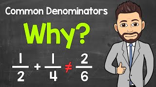 Why Do We Need a Common Denominator When Adding and Subtracting Fractions  Math with Mr J [upl. by Aklim509]