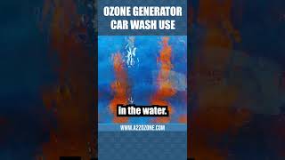 Car Wash Disinfect Water with an Ozone Generator ozonegenerator ozone ozoneproduction carwash [upl. by Martella447]