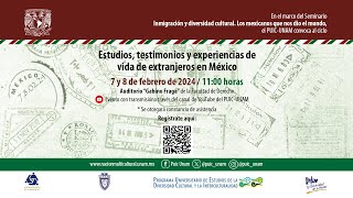 DÍA 1  Estudios testimonios y experiencias de vida de extranjeros en México [upl. by Drawd]