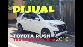 JUAL TOYOTA RUSH TRD sportivo ultimo 2016 AT [upl. by Yrffoeg545]