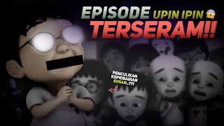 Episode UPIN amp IPIN Terseram  Teori Film Lainnya UPIN IPIN PART 4 [upl. by Maxine615]