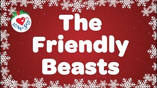 The Friendly Beasts with Lyrics Christmas Carol amp Song [upl. by Ryan]