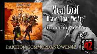 JO42 Reviews Meatloaf quotBraver Than We Arequot Jordan Owen [upl. by Opiak]