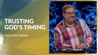 Learn How To Trust Gods Timing with Rick Warren [upl. by Ansev44]