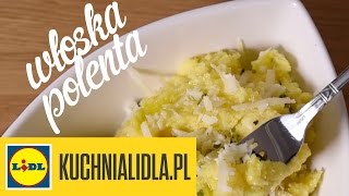 🍴 Jak zrobić włoską polentę  Przepisy Kuchni Lidla [upl. by Merrilee]