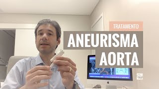 Aneurisma da Aorta  Tratamento [upl. by Assehc]