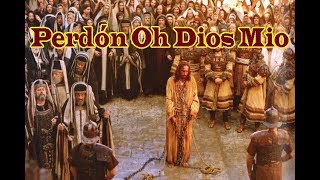 Perdón Oh Dios Mio [upl. by Bevon]