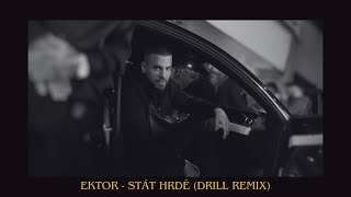 Ektor  Stát Hrdě Drill Remix [upl. by Sung]