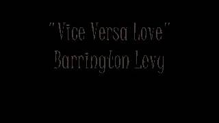 Barrington Levy Vice Versa Love YouTube [upl. by Cigam]