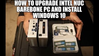 How to Upgrade Intel NUC Barebone PC  Build Intel NUC Computer [upl. by Kacie]