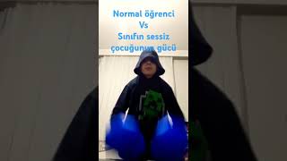 sınıftaki Normal öğrenci vs sınıfın Sessiz çocuğu [upl. by Asilem]