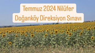 2024 Temmuz Yeni Nilüfer Direksiyon Sınav Güzergahı [upl. by Carpet]