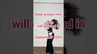 Kpop groups who will disband in September 2024 kpop gindle seventeen [upl. by Latvina]