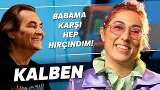 KALBEN quotANNEM BENİ SIRÇA BİR FANUSTA BÜYÜTTÜquot [upl. by Tavie324]