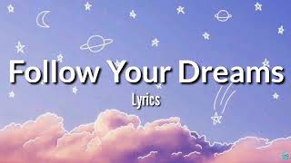 Follow Your Dream  Sheryn Regis Lyrics  Follow your Dreams  Graduation Song  Completers Song [upl. by Wake]