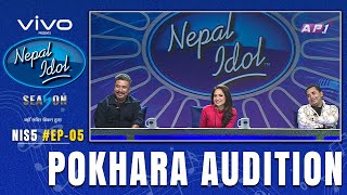 POKHARA AUDITIONS  NEPAL IDOL SEASON 5  EP 5  AP1HD [upl. by Roche]