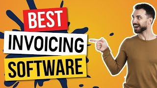 Best Invoicing Software For Small Business  Top 5 Great Picks 2024 [upl. by Normac]