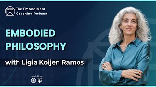 Embodied philosophy – With Ligia Koijen Ramos [upl. by Ydnew]