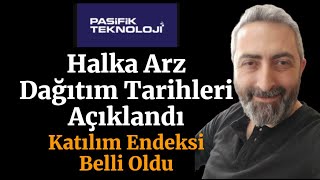 Pasifik Donanım Yazılım Halka Arz Başvuru Tarihleri Açıklandı patek Katılım Endeksi Belli Oldu [upl. by Idnew]