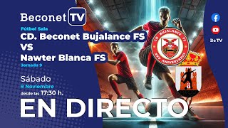 🔴 DIRECTO ⚽ CD Beconet Bujalance FS – Nawter Blanca FS Jornada 9 G5 2ªDivB [upl. by Karp]