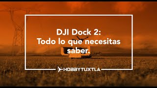 DJI Dock 2 Todo lo que necesitas saber [upl. by Towney858]