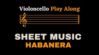 Bizet  Habanera Carmen  Violoncello Play Along Sheet MusicScore [upl. by Yesllek]