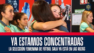 FÚTBOL SALA  La selección femenina ya está concentrada en Las Rozas  🔴 SEFUTBOL [upl. by Tudela]