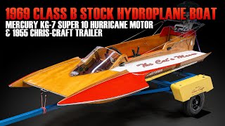 1969 Class B Stock Hydroplane Boat with Mercury KG7 Super 10 Hurricane and 1955 ChrisCraft Trailer [upl. by Yesrod]