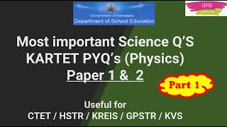 kartet exam preparation PYQ’S PART1  PHYSICS ಭೌತಶಾಸ್ತ್ರದ very easy prashne ಕೇಳಲಾಗಿದೆ [upl. by Purvis]