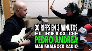 30 riffs en 3 minutos El reto de Pedro Andrea en MariskalRock [upl. by Elleinnod449]