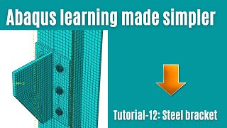 Abaqus tutorial 12 PartA Analysis of a structural steel bolted bracket [upl. by Blatman979]