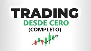 Curso de TRADING desde CERO Completo [upl. by Center]