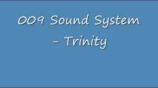 009 Sound System  Trinity [upl. by Stag499]