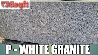 P White Granite With Price  Rajasthan Granite  Granite only ₹35 sqft [upl. by Eiramyma]