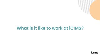 Whats it Like to Work at iCIMS [upl. by Lemart]