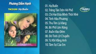 Hạ Buồn  Phương Diễm Hạnh [upl. by Bellaude]